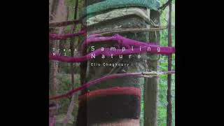 Elio Chaghoury - Sampling Nature Track N/2